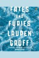 Fates and furies : a novel  Cover Image