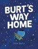 Burt's way home  Cover Image