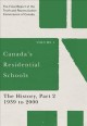 Canada's residential schools. Volume 1, The history, Part 2 1939 to 2000 : the final report of the Truth and Reconciliation Commission of Canada. Cover Image
