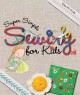 Go to record Super simple sewing for kids