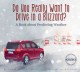 Do you really want to drive in a blizzard? : a book about predicting weather  Cover Image