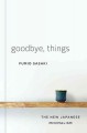 Goodbye, things : the new Japanese minimalism  Cover Image