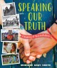 Speaking our truth : a journey of reconciliation  Cover Image