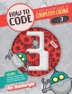 How to code : a step-by-step guide to computer coding. Book 3  Cover Image