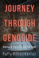 Go to record Journey through genocide : stories of survivors and the dead