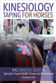 Go to record Kinesiology taping for horses : the complete guide to tapi...