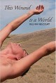 This wound is a world : poems  Cover Image