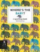 Where's the baby? : a spotting book  Cover Image