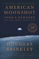 American moonshot : John F. Kennedy and the great space race  Cover Image