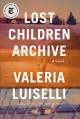 Lost children archive : a novel  Cover Image
