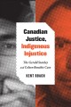 Canadian justice, Indigenous injustice : the Gerald Stanley and Colten Boushie case  Cover Image