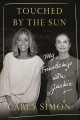 Touched by the sun : my friendship with Jackie  Cover Image