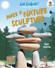Make a nature sculpture  Cover Image