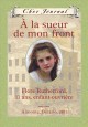 À la sueue de mon front : Flore Rutherford, 11 ans, enfant-ouvrière  Cover Image