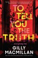 To tell you the truth : a novel  Cover Image