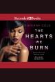 The hearts we burn Unconditional series, book 3. Cover Image