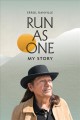Run as one : my story  Cover Image