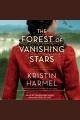 The forest of vanishing stars : a novel  Cover Image