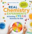 Go to record Real chemistry experiments : 40 exciting STEAM activities ...