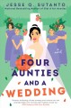 Go to record Four aunties and a wedding : a novel
