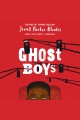 Ghost boys  Cover Image