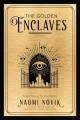 Go to record The golden enclaves : a novel