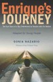 Enrique's journey : the true story of a boy determined to reunite with his mother  Cover Image