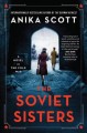 Go to record The Soviet sisters : a novel of the Cold War