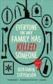 Everyone in my family has killed someone : a novel  Cover Image