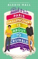 Paris Daillencourt is about to crumble  Cover Image