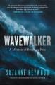 Go to record Wavewalker : a memoir of breaking free
