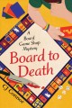Board to death a Board game shop mystery  Cover Image