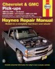 Chevrolet and GMC pickups automotive repair manual. Cover Image