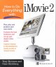How to do everything with iMovie 2. Cover Image