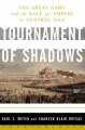 Go to record Tournament of shadows : the great game and the race for em...