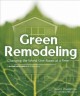 Go to record Green remodeling : changing the world one room at a time
