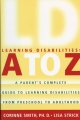 Go to record Learning disabilities-- A to Z : a parent's complete guide...