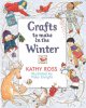 Crafts to make in the winter  Cover Image